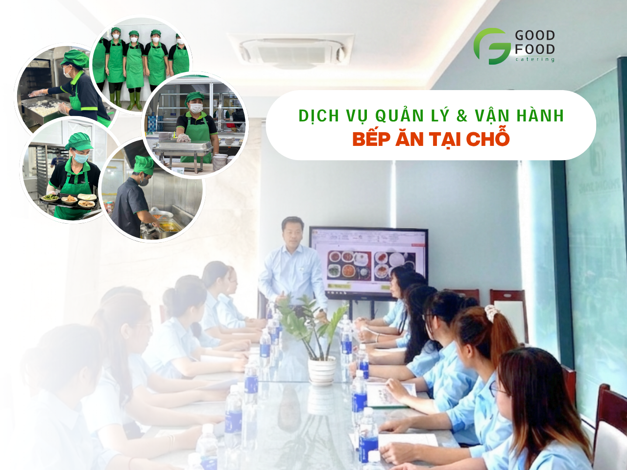 Giải Pháp Quản Lý & Vận Hành Bếp Ăn Tại Chỗ
